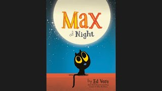 Max at Night Read aloud