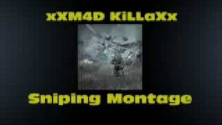 xXM4D KiLLaXx Sniping Montage