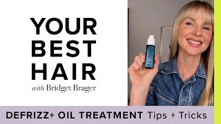 Bridget Brager | All About Defrizz+ Oil Treatment From Celebrity Hairstylist | Rodan + Fields Hair