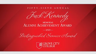 Jack Kennedy Memorial Alumni Achievement and Distinguished Service Awards