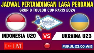 Jadwal siaran langsung timnas Indonesia vs Ukraina di Toulon cup 2024 malam ini