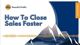 How To Close Sales Faster