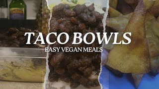 WE MADE MEATLESS TACO BOWLS: EASY VEGAN MEALS