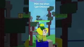 POV: Me when i get Chickens in Roblox Bedwars: @yt_MintyLemonade