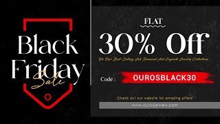 Black Friday Jewelry Deals! 30% Off Select Luxury Pieces 🎉#blackfriday #JewelrySale #OurosJewels