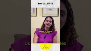 Empresa INATIVA Envia Declarações?