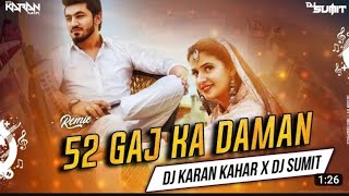 52 GAJ KA DAMAN FULL SONG || 52 GAJ KA DAMAN DJ REMIX SONG || 8D SONG || #52gajkadaman #djmix