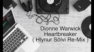 Dionne Warwick - Heartbreaker ( Hlynur Sölvi Re-Mix )