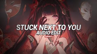 Stuck Next To You - Tiishe [Edit Audio] Non Copyright