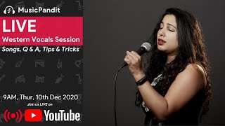 LIVE Western Vocals Session | 10th Dec 2020 | Song Learning | Q&A | Tips & Tricks