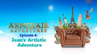 S1Ep4 - Jean's Artistic Adventure - Armchair Adventures