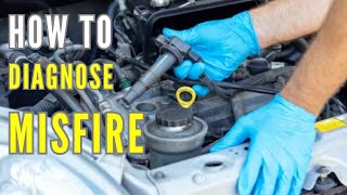 How To Diagnose A Misfire Quick And Easy