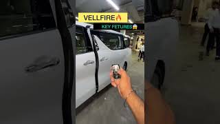 TOYOTA VELLFIRE🔥KEY FETURES👌#shorts #autoxpert