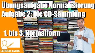 Normalisierung: Übungsaufgabe 2. 1. bis 3. Normalform.