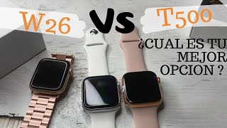 Comparación W26 vs T500 y un Apple Watch, Aprende a vincular tu W26 pantalla completa, sumergible.