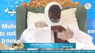 TAFSIR QURAN 2024 JOUR 19 - CHEZ SANGUE BARHAMOU NDIAYE