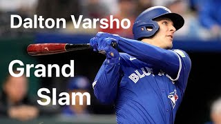 Daulton Varsho Grand Slam - Toronto Blue Jays