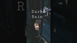 Dark& Rain 🖤