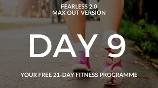 DAY 9 // MAX OUT // FEARLESS 2.0 | THE HIIT DUDE