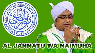 Nurul Musthofa - Al Jannatu Wa Naimuha