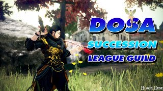 Dosa succession pvp  League Guild Main Season - BDO THxSEA