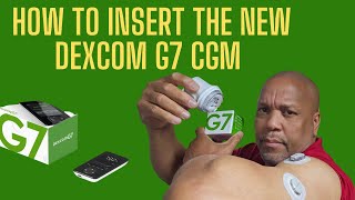 Dexcom G7 CGM How to Insert the Sensor App Setup