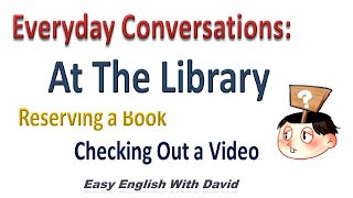 Everyday Conversations: At The Library