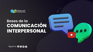 👥 Bases de la comunicación interpersonal | Comunicación Personal y Organizacional