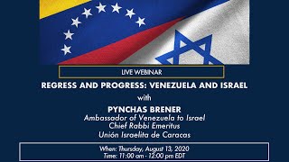 Regress and Progress: Venezuela and Israel