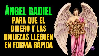 PODEROSA ORACION  AL ANGEL GADIEL PARA QUE EL DINERO Y LAS RIQUEZAS LLEGUEN EN FORMA RAPIDA