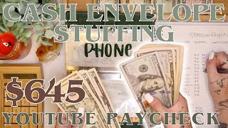 $645 Cash Envelope Stuffing | YOUTUBE Paycheck + Finishing A Challenge! | 25 Year Old Budgets