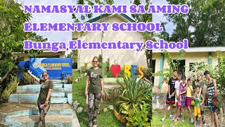 🇵🇭Pinas Vacation 2024|MY ALMA MATER|NAMASYAL KAMI SA BUNGA ELEMENTARY SCHOOL |Lucy Pagalan