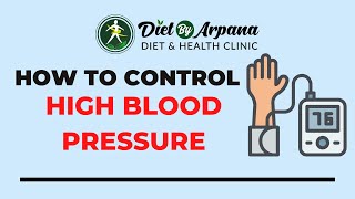 How to Control High Blood Pressure || #dietbyarpana #highbloodpressure