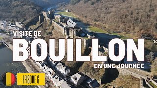 #06 - BOUILLON : son château fort, son belvédère et l'archéoscope Godefroid