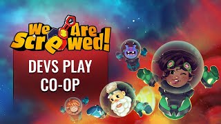 Developers Play We Are Screwed! Remote Co-Op