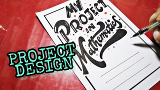 PROJECT DESIGN for FRONT PAGE | MATHEMATICS | LETTERING DESIGN #23