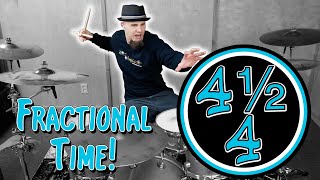 (4½)/4 Fractional Time Signature on DRUMS!