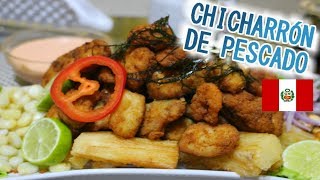 LA MEJOR RECETA DE CHICHARRÓN DE PESCADO | RECETAS CHAVELY 2018