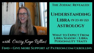 Understanding Libra Astrology - The Zodiac Revealed - What to Expect from Libra Season, Libra Traits