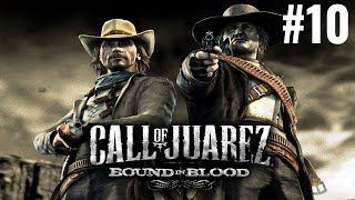 Call of Juarez Więzy krwi - Epizod 10