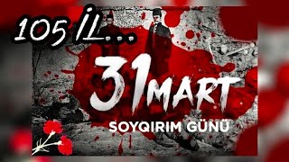 31 MART SOYQIRIMI. AZƏRBAYCANLILARA QARŞI TÖRƏDİLƏN ETNİK TƏMİZLƏMƏ 🥀