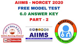 AIIMS - NORCET 2020 FREE MODEL TEST 6.0 ANSWER KEY Part - 2 #AIIMS #NORCET #Sat2CareU #AnswerKey