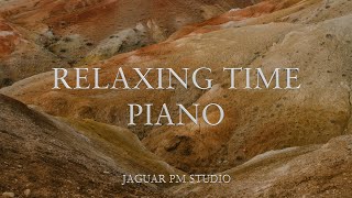 RELAXING TIME PIANO  SOFT AND CALM