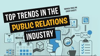 Top Trends in the PR Industry (PODCAST)