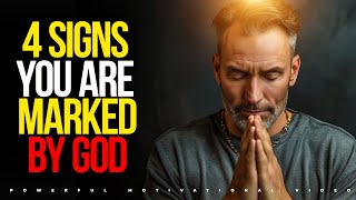 4 SIGNS THAT YOU ARE MARKED BY GOD (This May Surprise You) | Christian Motivation