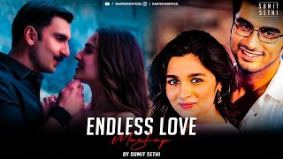 Endless Love Mashup 2024 | DJ Sumit Sethi | Arijit Singh MAshup | Soch Na Sake | Mast Magan