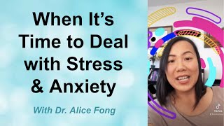 When It’s Time to Deal with Stress & Anxiety