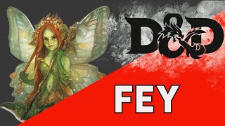 Fey | Monsters for your next session | Dungeons and Dragons Monsters