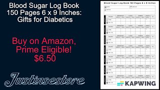 Blood Sugar Log Book 150 Pages 6 x 9 Inches: Gifts for Diabetics #Justinsestore