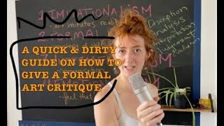 ART TALK: A Quick 'n' Dirty Guide on How to Give a Formal Art Critique